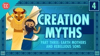 Earth Mothers and Rebellious Sons  Creation Part 3 Crash Course World Mythology 4 [upl. by Dellora]