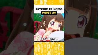 PSYCHIC PRINCESS  Parte 24😄 [upl. by Elyc839]