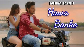 Hawa Banke  Darshan Rawal Boohey Barian REMASTERED [upl. by Anyd]