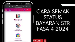 CARA SEMAK STATUS BAYARAN STR FASA 4 2024 [upl. by Jana]