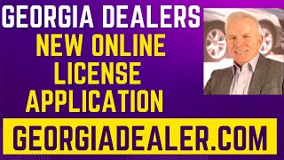 Georgia Dealer License Application OnlineGeorgia Online Application Licensing SystemDealers Info [upl. by Adikam]