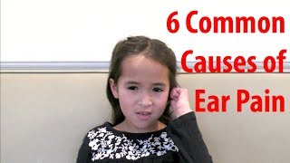 6 Common Causes of Ear Pain in Adults and Older Kids [upl. by Jason528]