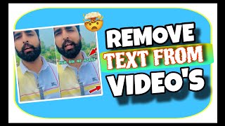 text remover from video  video text remover app  Video se Text Yaa logo Remove Kaise Kare remover [upl. by Ecerehs]