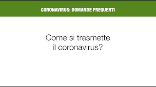 Coronavirus come si trasmette [upl. by Lezirg93]