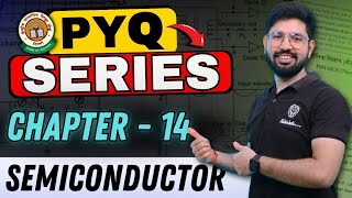 PYQ Semiconductor  PYQ series chapter 14 Class 12 Physics [upl. by Udela]