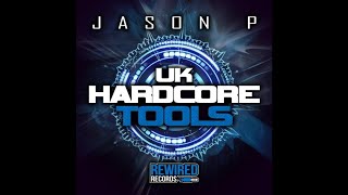 Jason P  UK Hardcore Tools Vol 1 [upl. by Feeney]