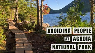 Avoiding People at Acadia National Park 6 Things to do ep 35 [upl. by Aztiley]