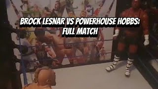 BROCK LESNAR VS POWERHOUSE HOBBS FULL MATCH [upl. by Philis910]