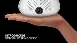 Introducing MOBOTIX i25 Hemispheric [upl. by Adiarf]