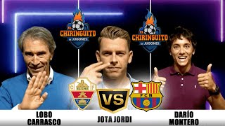 🔴⚽ ELCHEBARÇA con Darío Montero Jota Jordi y Lobo Carrasco  ChiringuitoLive [upl. by Gerger]