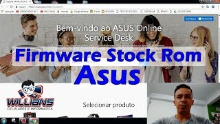 Firmware Stock Rom Asus Zenfone Como Baixar [upl. by Sammer417]