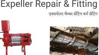 Expeller repair amp fitting बर्म सेटिंग चैम्बर setting ExpellerExpert [upl. by Ennaed]