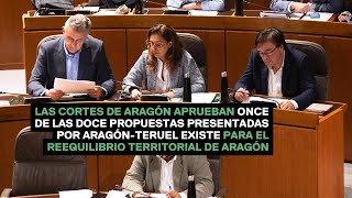 Aprobadas once de doce propuestas de AragónTeruel Existe para el reequilibrio territorial de Aragón [upl. by Torrence]