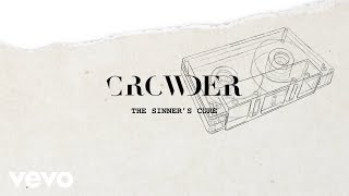 Crowder  The Sinners Cure Lyric Video [upl. by Ettelocin]