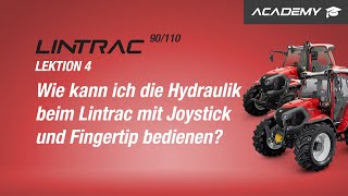 Lektion 4 Hydraulikbedienung über Joystick und Fingertip Lintrac 90110  Lindner Academy [upl. by Boynton]