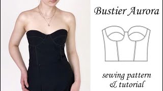 Bustier corset top sewing pattern and tutorial [upl. by Bethina]