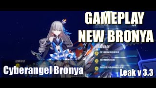 Gameplay Cyberangel Bronya Honkai impact 3 leak V33 [upl. by Eecyal]