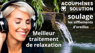 Acouphènes  Meilleur traitement de relaxation [upl. by Berck]