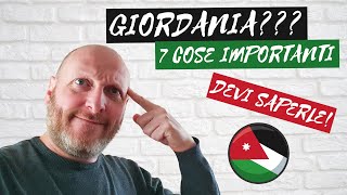 GIORDANIA 7 COSE IMPORTANTI DA SAPERE PER IL TUO VIAGGIO [upl. by Dielle212]