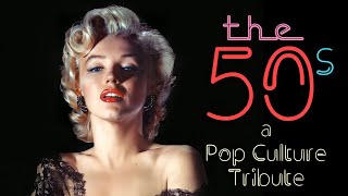 The 50s A Pop Culture Tribute [upl. by Jacquet]