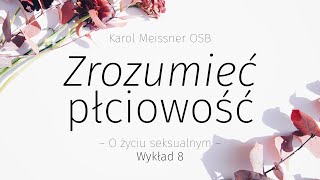 Zrozumieć płciowość O życiu seksualnym 8 [upl. by Cristin666]