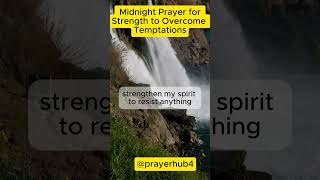 Midnight Prayer for Strength to Overcome Temptations midnightprayer prayertime dailyprayers [upl. by Acinor922]