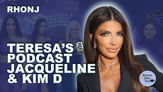 RHONJ 🎙️ Teresas Podcast with Jacqueline Laurita and Kim D bravotv rhonj teresaguidice [upl. by Einned726]