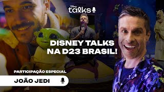 Star Wars no Disney Talks  Cobertura na D23 Brasil [upl. by Carl]