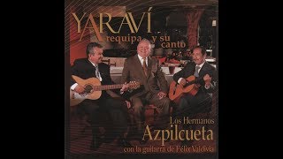 Arequipa y su canto Yaraví  Los Hermanos Azpilcueta [upl. by Anitram]