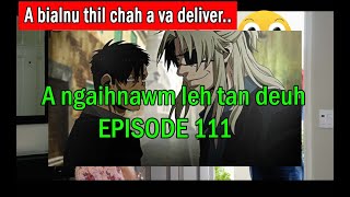 A bialnu te hman tur Condom a va deliver  Episode 111 [upl. by Ress]