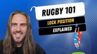 Rugby 101 Rugby positions explained  Lock [upl. by Hooge]