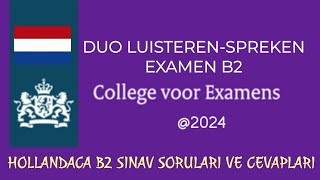 NEDERLANDS LEREN B2 EXAMEN SPREKEN LUISTERENB2 hollandaca soru ve cevaplar [upl. by Siraval653]