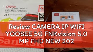 Review CAMERA IP WIFI YOOSEE 5G FNKvision 50 MP FHD NEW 2023  QUAY ĐÊM CÓ MÀU  XOAY 360 ĐỘ  THE [upl. by Ullman]