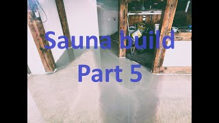 Sauna Build Part 5  Interior walls and finish [upl. by Goodill]