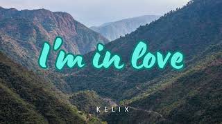 Im in love  Kelix English trending music [upl. by Ahsenek14]