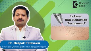 Is Laser Hair Removal PermanentLaser Hair Removal Facts laser DrDeepak P DevakarDoctors Circle [upl. by Gnaw]