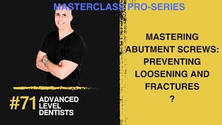 Advanced Implant Prosthodontics Complete guide Preventing Implant Screw IssuesYOUTUBE VIEWING ONLY [upl. by Pinelli]