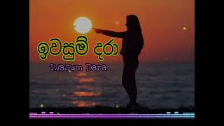 Iwasum Dara ඉවසුම් දරා Unmaththaka Senehe  Anjalee Herath  sandumusicvideohub [upl. by Teryn]