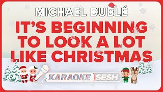 Michael Bublé  Its Beginning to Look a Lot like Christmas Karaoke [upl. by Annaeel]