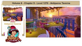 Junes Journey  Volume 6  Chapter 9  Level 1270  Antiparos Taverna Complete Gameplay in order [upl. by Ahsiekat]