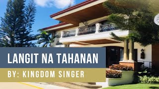 Langit Na Tahanan │ By Kingdom Singers [upl. by Anirehtak]