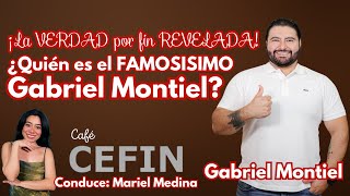 ¿Quién es el FAMOSISIMO Gabriel Montiel ¡La VERDAD por fin REVELADA [upl. by Eirollam509]