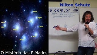 Nilton Schutz  O Mistério das Plêiades [upl. by Atinyl]