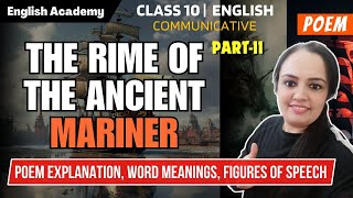 The Rime of the Ancient Mariner  Part 2  Class 10 Communicative English [upl. by Mcnalley500]