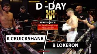 DDAY BOXING XX 8 Bobby Lokeron vs Kailem Cruickshank [upl. by Oslec]