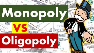 Differences between Monopoly and Oligopoly [upl. by Nuncia]