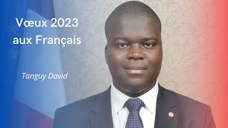 TANGUY DAVID  VŒUX AUX FRANÇAIS POUR 2023 [upl. by Moore]