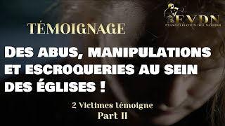 PODCASTPART2 Témoignages  Des abus manipulations et escroqueries au sein des églises [upl. by Neros877]