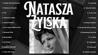 Natasza Zylska♫Natasza Zylska najlepsze utwory ♫ Natasza Zylska najlepsze hityTom4 [upl. by Karly855]