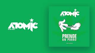 Atomic Otro Way  Prende Un Porro Video Lyric Oficial [upl. by Hjerpe]